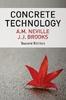 Concrete Technology Neville A. M., Brooks J. J.