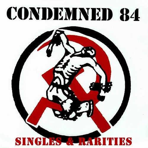 Condemned 84 : Singles & Rarities Condemned 84