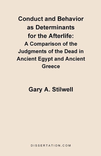 Conduct and Behavior as Determinants for the Afterlife Stilwell Gary A.