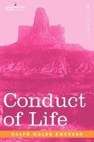 Conduct of Life Emerson Ralph Waldo