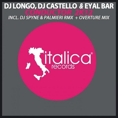 Conductor 2k12 Eyal Bar, Dj Longo Dj Castello