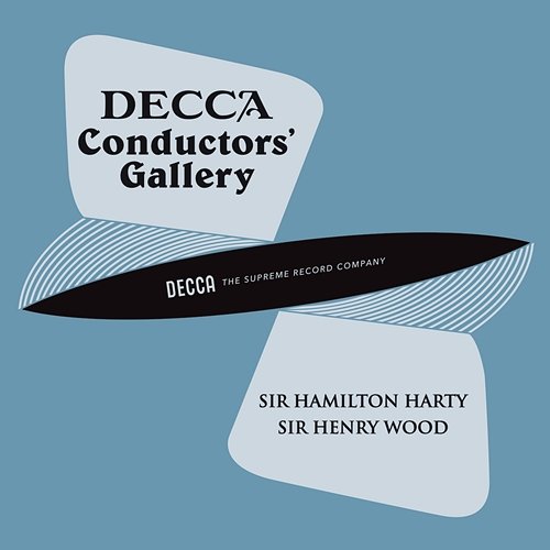Conductor's Gallery, Vol. 3: Sir Hamilton Harty, Sir Henry Wood London Symphony Orchestra, Queens Hall Orchestra, Hamilton Harty, Henry Wood