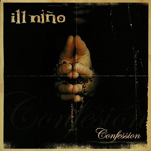 Confession Ill Nino
