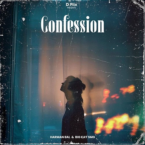 Confession Harman Bal & Big Kay Smg