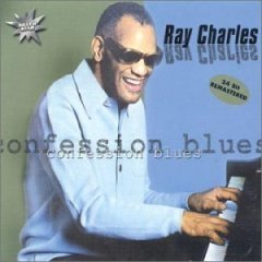 Confession Blues Ray Charles