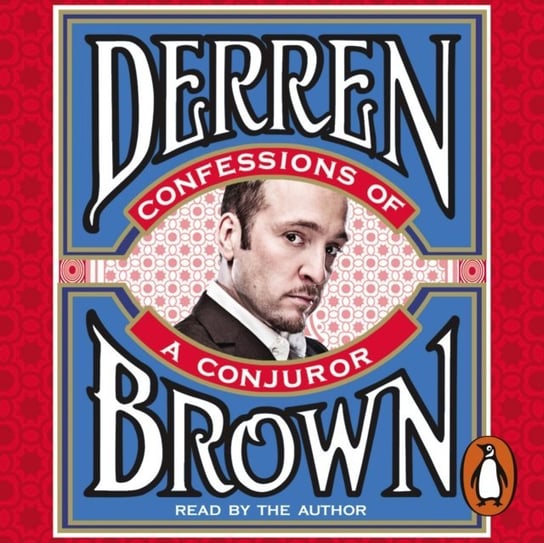 Confessions of a Conjuror Brown Derren