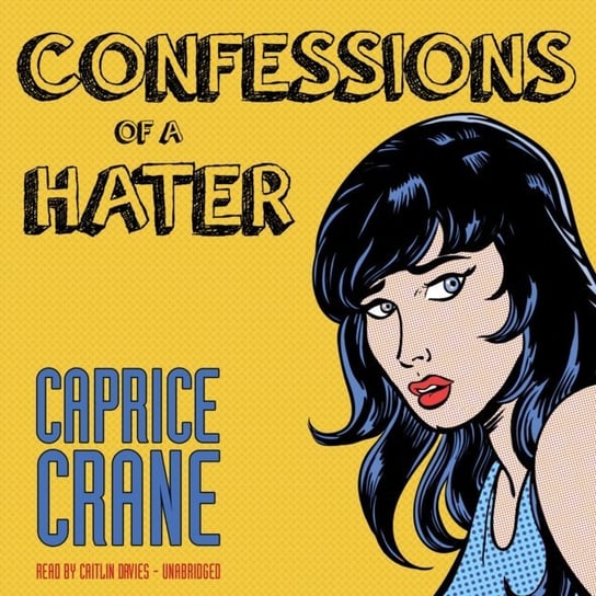 Confessions of a Hater Crane Caprice