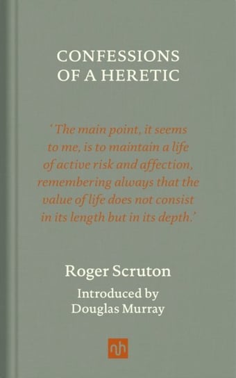 Confessions of a Heretic. Revised Edition Scruton Roger