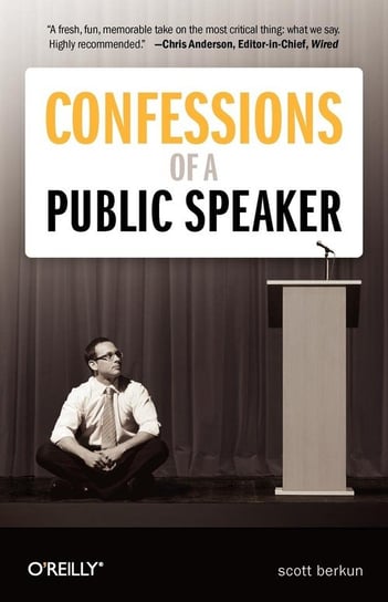 Confessions of a Public Speaker Berkun Scott