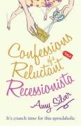 Confessions of a Reluctant Recessionista Silver Amy
