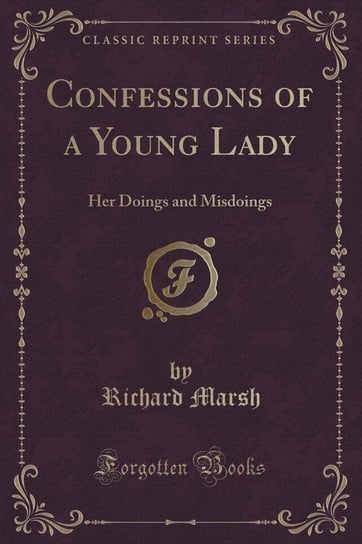 Confessions of a Young Lady Marsh Richard