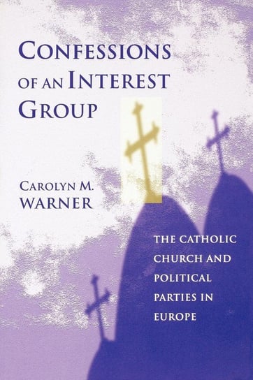 Confessions of an Interest Group Warner Carolyn M.