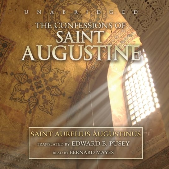 Confessions of Saint Augustine Augustinus Aurelius