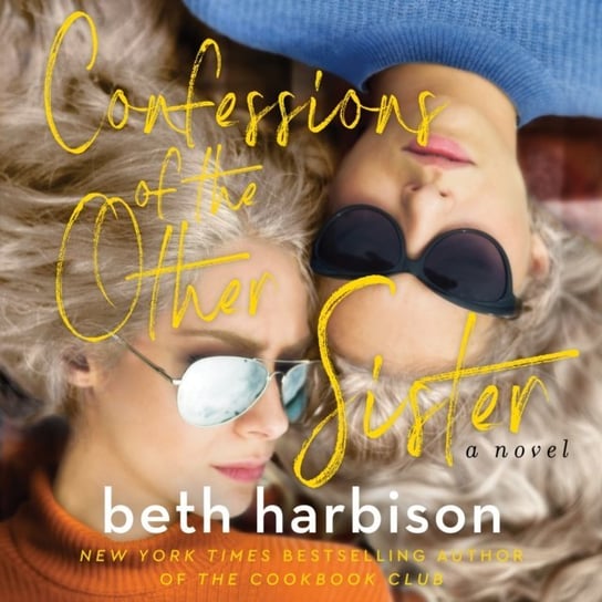 Confessions of the Other Sister Harbison Beth