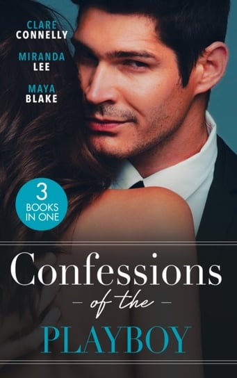Confessions Of The Playboy: Her Wedding Night Surrender / the Playboy's Ruthless Pursuit / the Ultimate Playboy Clare Connelly