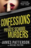 Confessions: The Private School Murders Patterson James