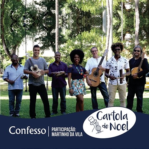 Confesso Cartola de Noel feat. Martinho da Vila