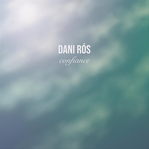 Confiance Dani Rós