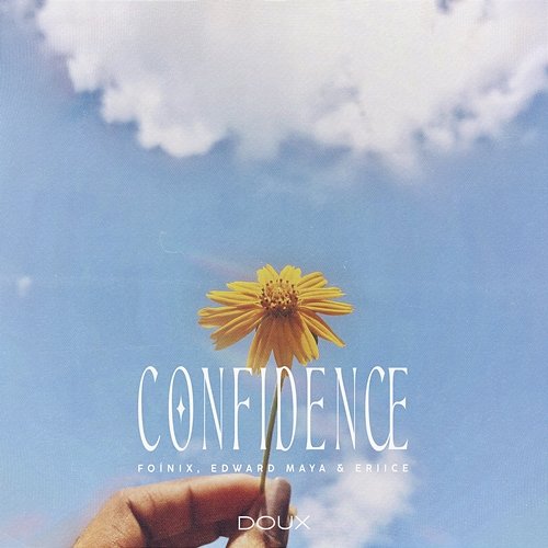 Confidence Edward Maya & ERIICE, Foínix