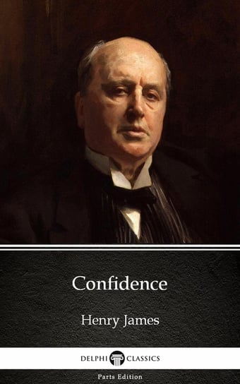 Confidence by Henry James (Illustrated) James Henry