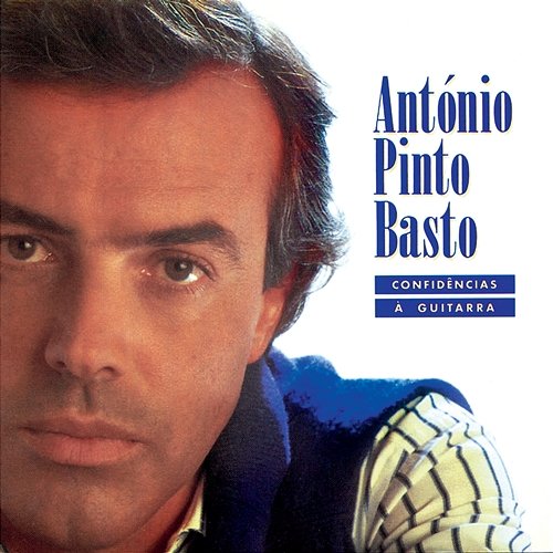 Confidências À Guitarra António Pinto Basto