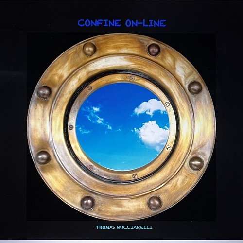 CONFINE ON-LINE Thomas Bucciarelli