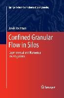 Confined Granular Flow in Silos Tejchman Jacek