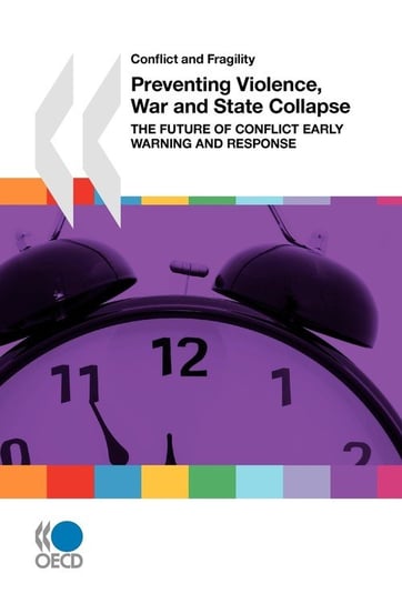 Conflict and Fragility Preventing Violence, War and State Collapse Oecd Publishing
