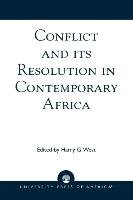 Conflict and Its Resolution in Contemporary Africa West Harry G.
