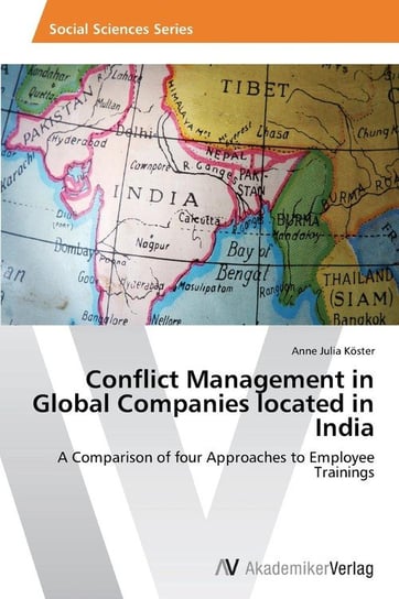 Conflict Management in Global Companies located in India Köster Anne Julia