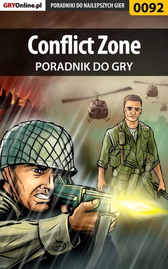 Conflict Zone - poradnik do gry Szczerbowski Piotr Zodiac