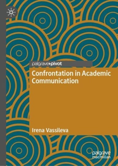 Confrontation in Academic Communication Irena Vassileva