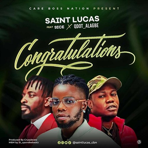 Congratulations Saint Lucas feat. Qdot, 9ice