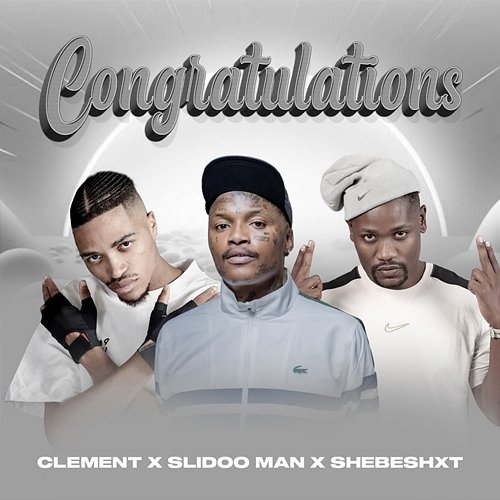 Congratulations Slidoo Man, Clement, Shebeshxt