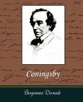 Coningsby Disraeli Benjamin, Benjamin Disraeli Disraeli