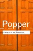 Conjectures and Refutations Popper Karl R.