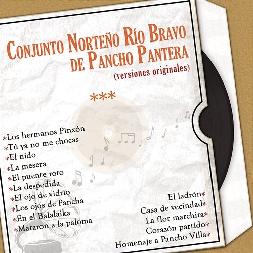 Conjunto Norteño Río Bravo de Pancho Pantera (Versiones Originales) Conjunto Norteño Río Bravo de Pancho Pantera