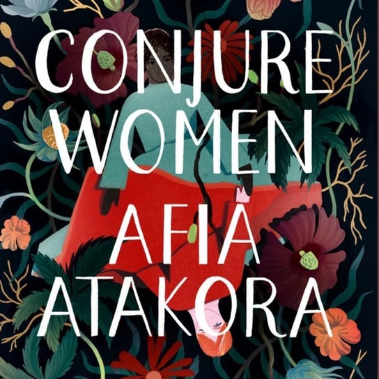 Conjure Women Atakora Afia