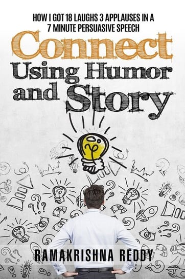 Connect Using Humor and Story Reddy Ramakrishna