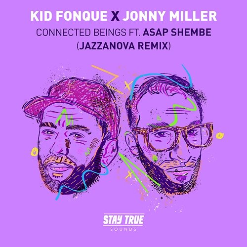 Connected Beings Kid Fonque, Jonny Miller & Jazzanova feat. ASAP Shembe