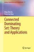 Connected Dominating Set-Theory and Applications Du Ding-Zhu, Peng-Jun Wan