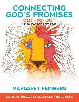 Connecting God's Promises Dot-To-Dot: Extreme Puzzle Challenges, Plus Devotions Feinberg Margaret