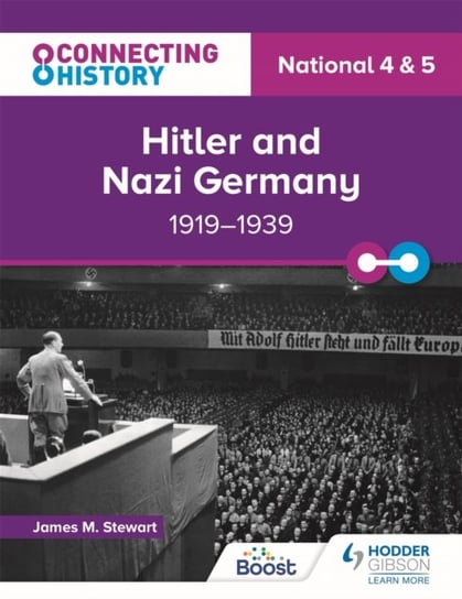 Connecting History: National 4 & 5 Hitler and Nazi Germany, 1919-1939 Ella Richardson