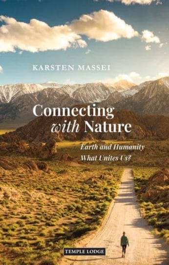 Connecting with Nature: Earth and Humanity - What Unites Us? Karsten Massei