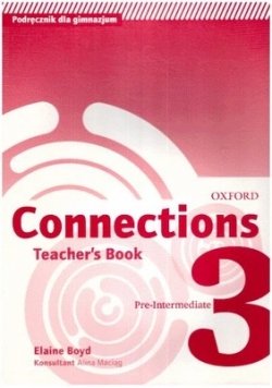 Connections 3: pre-intermediate : teacher's book Boyd Elaine
