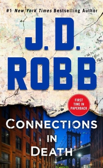Connections in Death: An Eve Dallas Novel Robb J. D.