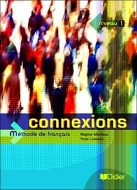 Connexions 1. Podręcznik Merieux Regine, Loiseau Yves