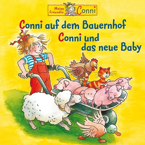 Conni auf dem Bauernhof / Conni und das neue Baby Conni