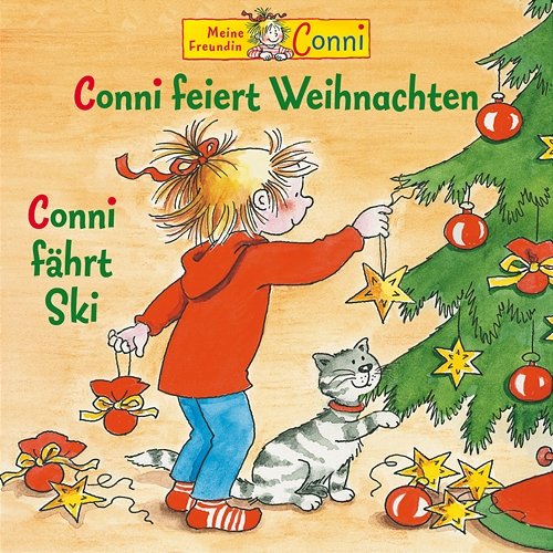Conni feiert Weihnachten / Conni fährt Ski Conni