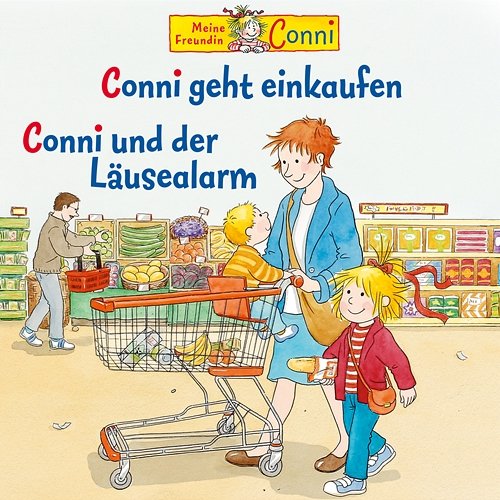 Conni geht einkaufen / Conni und der Läusealarm Conni